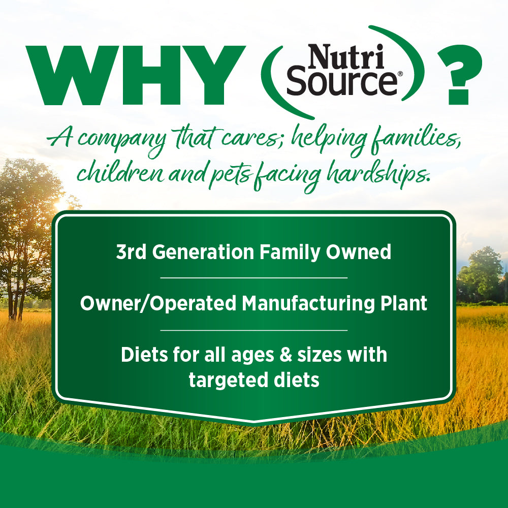 WHY NutriSource? - As a third generation family owned pet food company, we take the meaning of family to heart in everything we do.