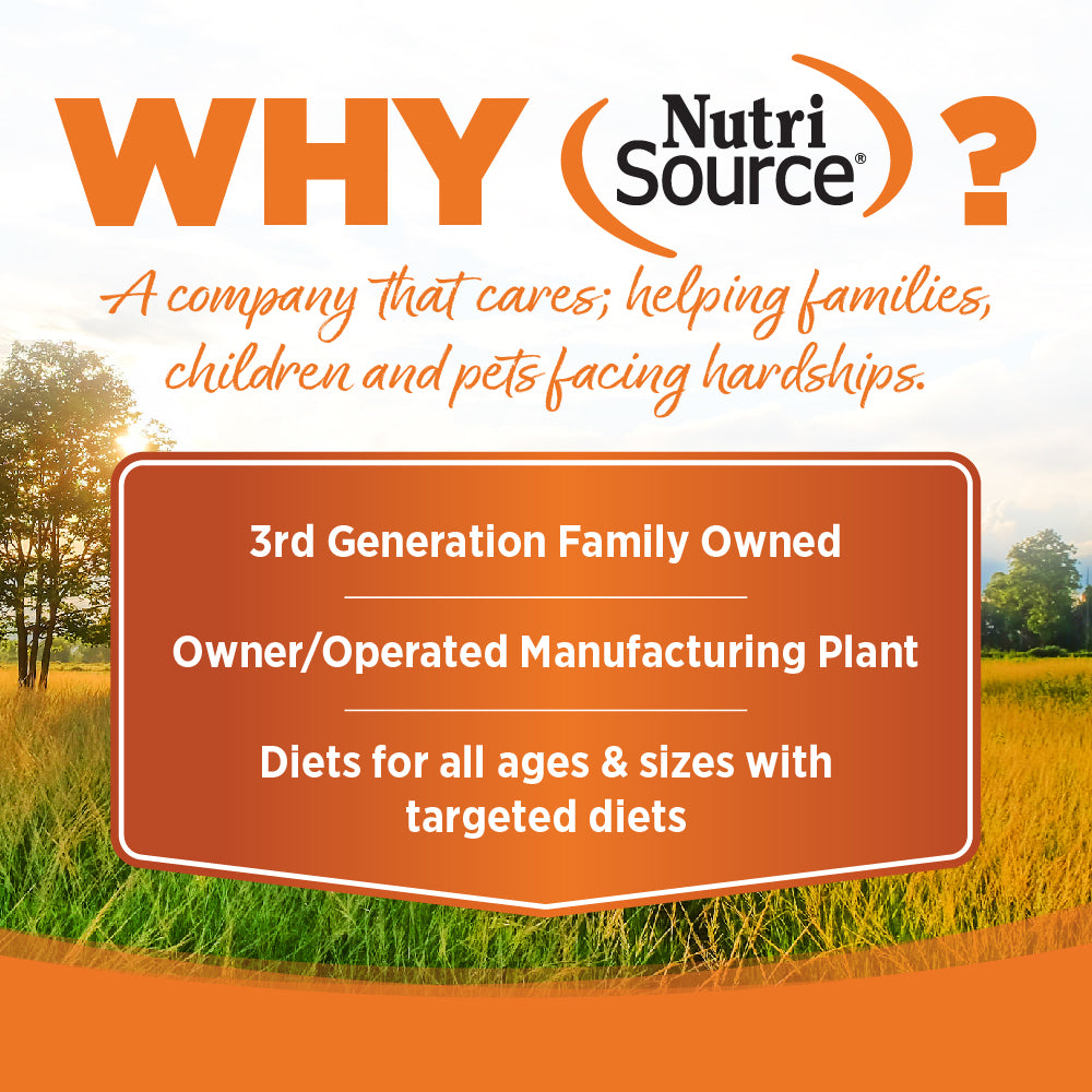 WHY NutriSource? - As a third generation family owned pet food company, we take the meaning of family to heart in everything we do.