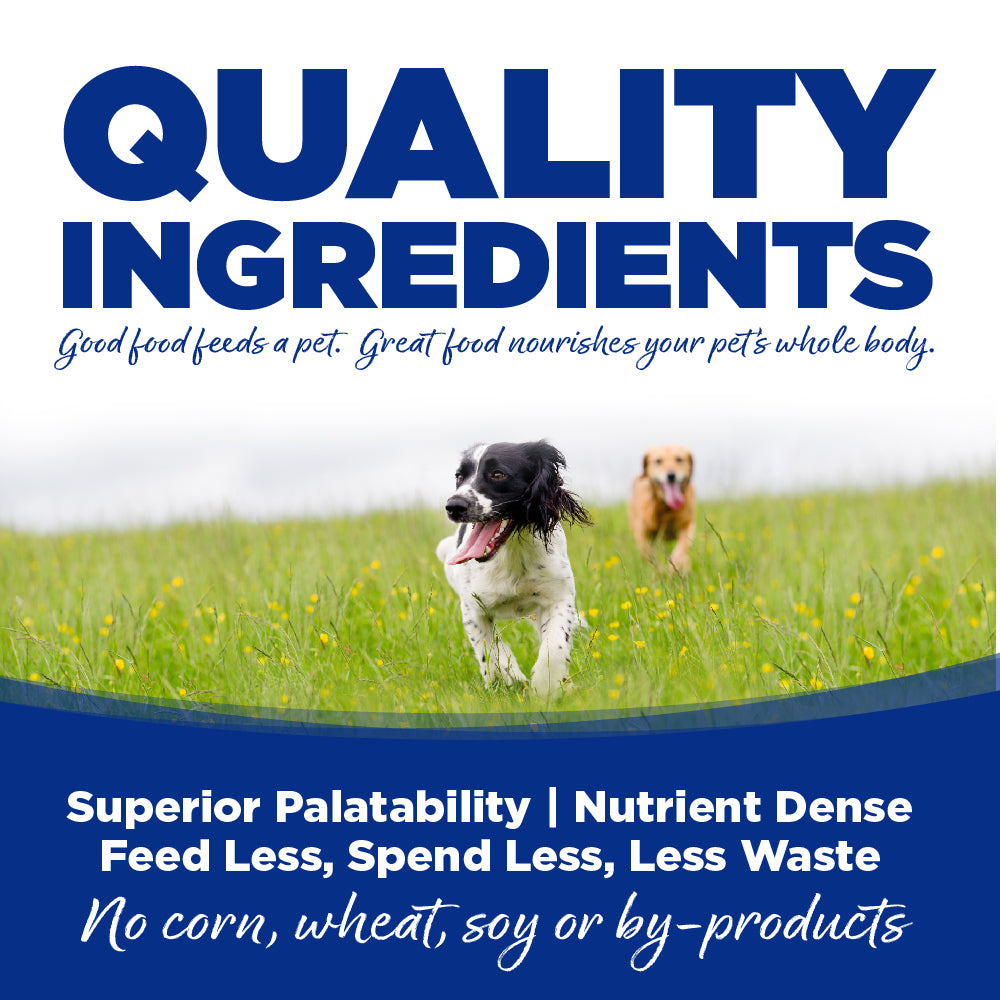 Quality Ingredients - No corn, wheat, soy or by-products.