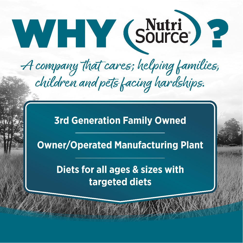 WHY NutriSource? - As a third generation family owned pet food company, we take the meaning of family to heart in everything we do.
