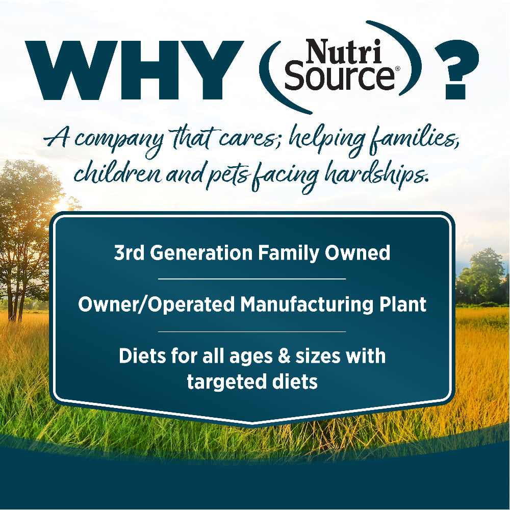 WHY NutriSource? - As a third generation family owned pet food company, we take the meaning of family to heart in everything we do.