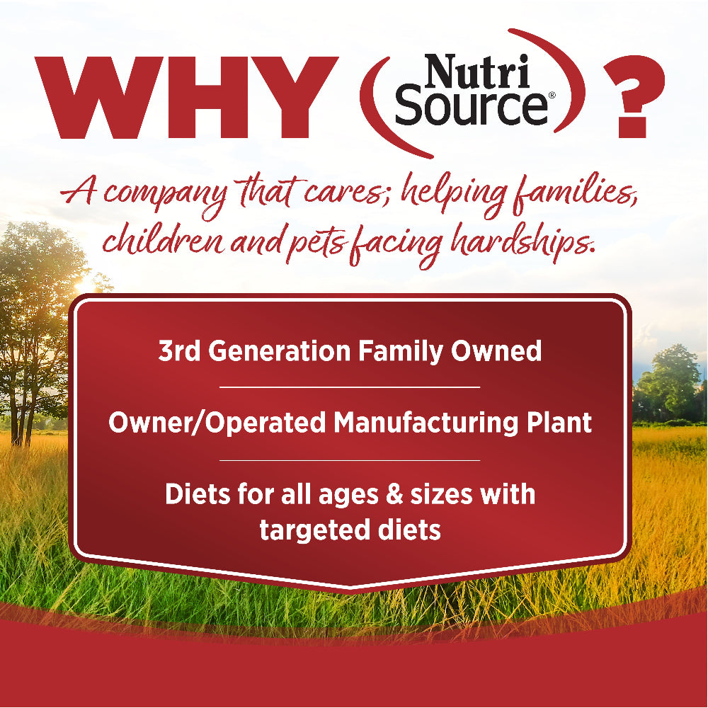 WHY NutriSource? - As a third generation family owned pet food company, we take the meaning of family to heart in everything we do.